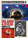 Grandes Fotógrafos do Brasil